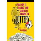 learn how to increase your chances of winning the lottery